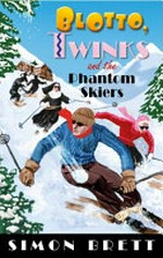 Blotto, Twinks and the phantom skiers / Simon Brett.