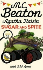 Agatha Raisin sugar and spite / M.C. Beaton with R.W. Green.