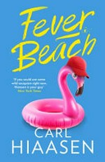 Fever beach / Carl Hiaasen.