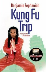 Kung fu trip / Benjamin Zephaniah.