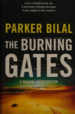The burning gates / Parker Bilal.