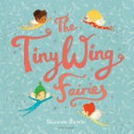 The TinyWing fairies / Suzanne Barton.