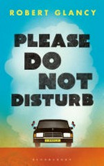 Please do not disturb / Robert Glancy.