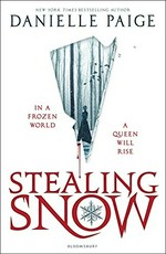 Stealing Snow / Danielle Paige.