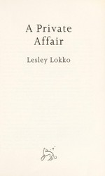 A private affair / Lesley Lokko.