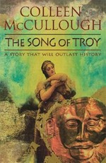 The song of Troy / Colleen McCullough.