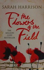 The flowers of the field / Sarah Harrison.