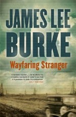 Wayfaring stranger / James Lee Burke.