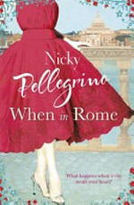When in Rome / Nicky Pellegrino.