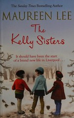 The Kelly sisters / Maureen Lee.
