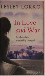 In love and war / Lesley Lokko.
