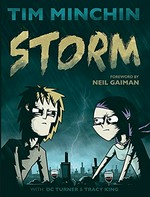 Storm / Tim Minchin with [illustrations by] DC Turner & Tracy King ; foreword by Neil Gaiman
