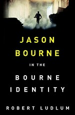 The Bourne identity / Robert Ludlum.