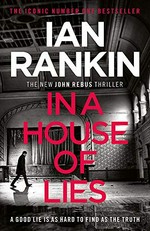 In a house of lies / Ian Rankin.