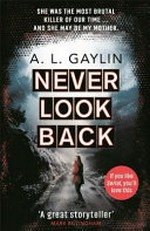 Never look back / A. L. Gaylin.