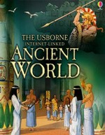 The Usborne Internet-linked ancient world / Fiona Chandler ; designed by Susie McCaffrey ; illustrated by Simone Boni ... [et al.].
