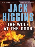 The wolf at the door / by Jack Higgins.