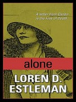 Alone : a Valentino mystery / Loren D. Estleman.