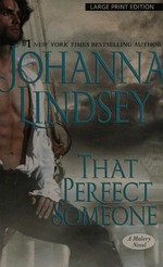 That perfect someone / by Johanna Lindsey.