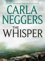 The whisper / by Carla Neggers.