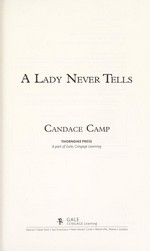 A lady never tells / by Candace Camp.
