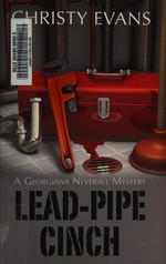 Lead-pipe cinch / Christy Evans.