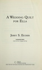 A wedding quilt for Ella / Jerry S. Eicher.