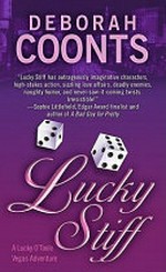 Lucky stiff / by Deborah Coonts.