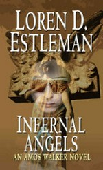 Infernal angels / Loren D. Estleman.