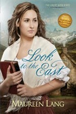 Look to the East / by Maureen Lang.