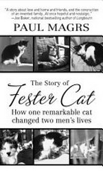 The story of Fester cat / Paul Magrs.