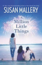 A million little things / Susan Mallery.