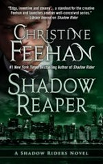 Shadow reaper / Christine Feehan.