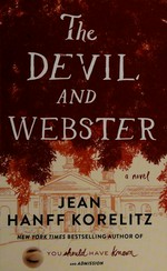 The devil and Webster / Jean Hanff Korelitz.