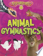 Animal gymnastics / Isabel Thomas.