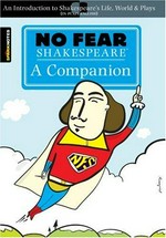 No fear Shakespeare : a companion.