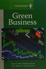 Green business : an A-to-Z guide / Nevin Cohen, general editor.