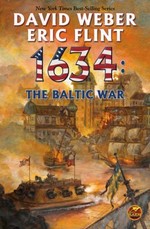 1634 : the Baltic War / Eric Flint & David Weber.
