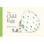 The odd egg / Emily Gravett.