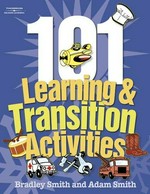 101 learning & transition activities / Bradley Smith and Adam Smith.
