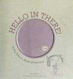 Hello in there! : a big sister's book of waiting / by Jo Witek ; illustrated by Christine Roussey.