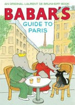 Babar's guide to Paris / Laurent de Brunhoff.