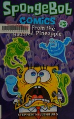 SpongeBob comics. Stephen Hillenburg ; edited by Chris Duffy. #3, Tales from the Haunted Pineapple /