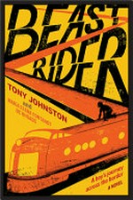 Beast rider : a boy's journey beyond the border / Tony Johnston and María Elena Fontanot de Rhoads.