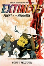 Flight of the mammoth / by Scott Magoon.