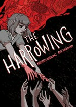 The harrowing / by Kristen Kiesling and Rye Hickman.