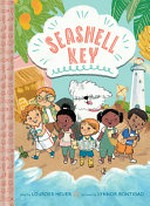 Seashell Key / story by Lourdes Heuer ; pictures by Lynnor Bontigao.