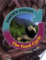The food cycle / by Cheryl Jakab.