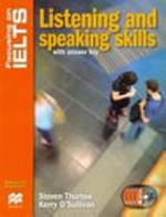 Focusing on IELTS : Steven Thurlow, Kerry O'Sullivan. Listening and speaking skills /