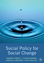 Social policy for social change / Barbara Fawcett ... [et al.].